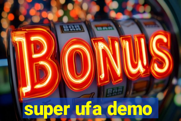 super ufa demo